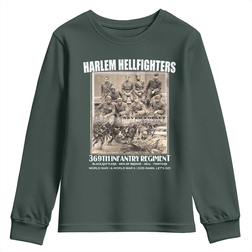 Never Forget Harlem Hellfighters Youth Sweatshirt 369TH Infantry Regiment Black God Damn Let's Go