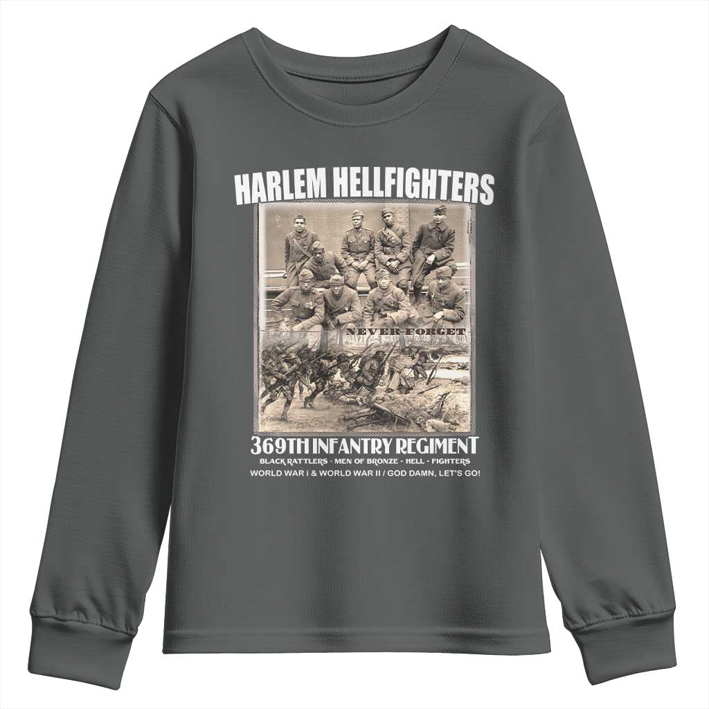 Never Forget Harlem Hellfighters Youth Sweatshirt 369TH Infantry Regiment Black God Damn Let's Go