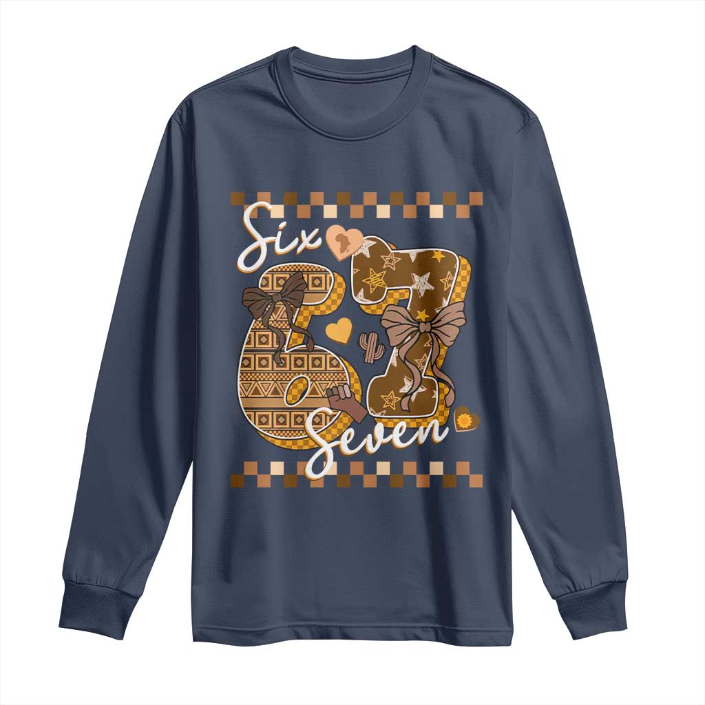 Funny African American Melanin Gift Long Sleeve Shirt Six Seven Meme