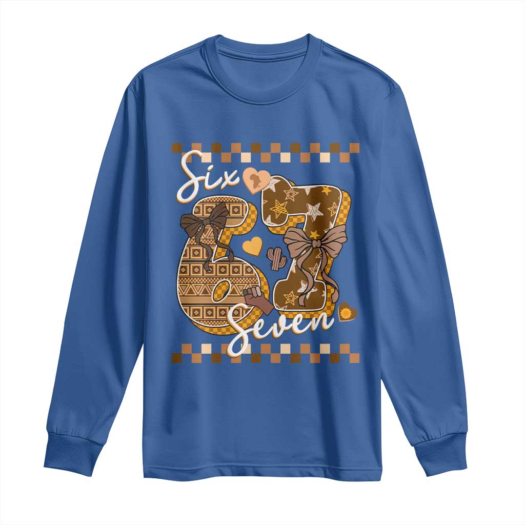 Funny African American Melanin Gift Long Sleeve Shirt Six Seven Meme
