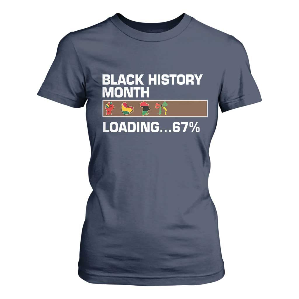 Funny Black History Month Loading T Shirt For Women Six Seven Meme