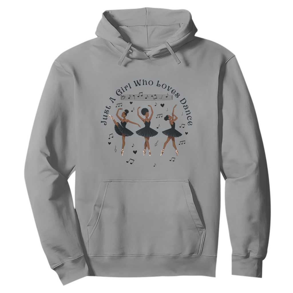 African American Ballet Dancer Hoodie Just A Girl Who Loves Dance - African Pride