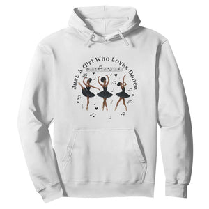 African American Ballet Dancer Hoodie Just A Girl Who Loves Dance - African Pride
