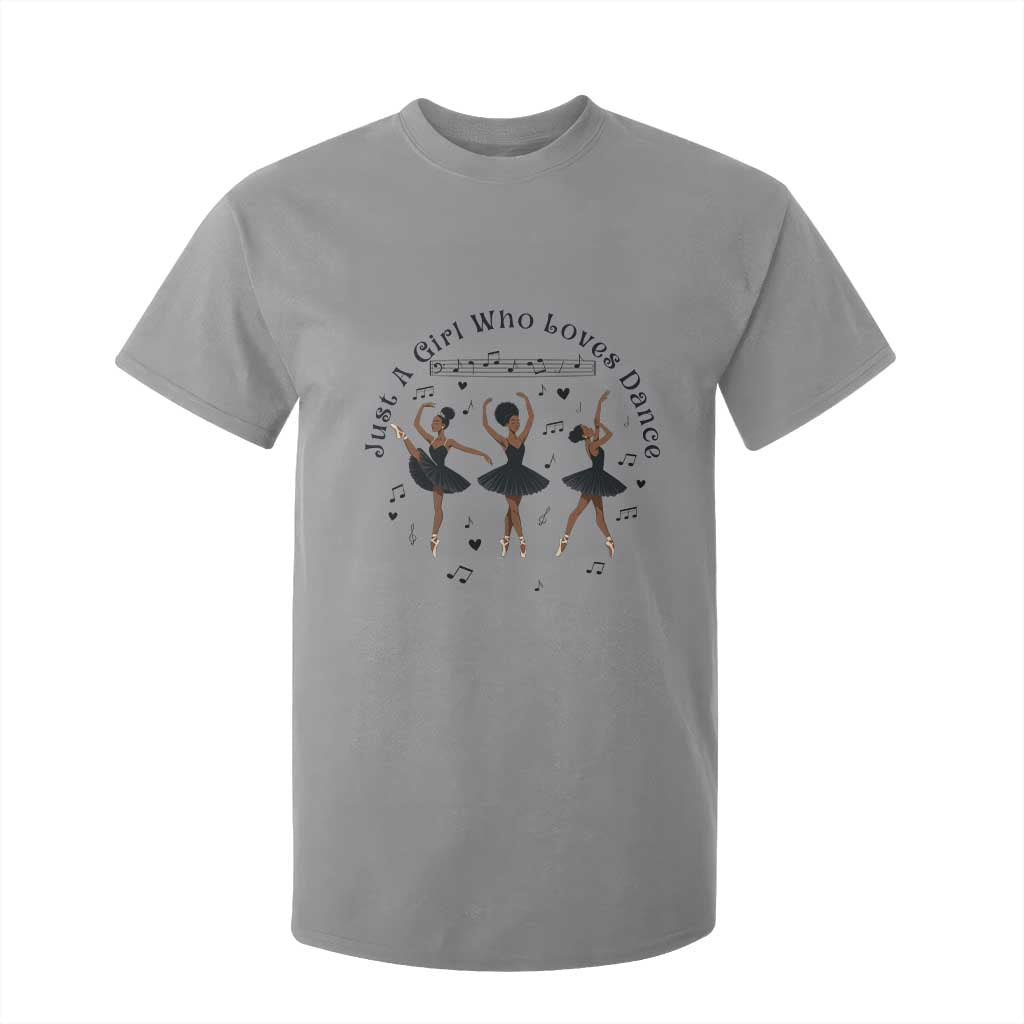 African American Ballet Dancer T Shirt For Kid Just A Girl Who Loves Dance - African Pride