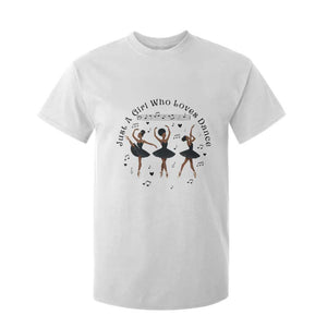 African American Ballet Dancer T Shirt For Kid Just A Girl Who Loves Dance - African Pride