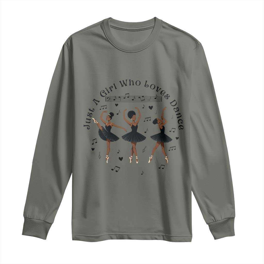 African American Ballet Dancer Long Sleeve Shirt Just A Girl Who Loves Dance - African Pride