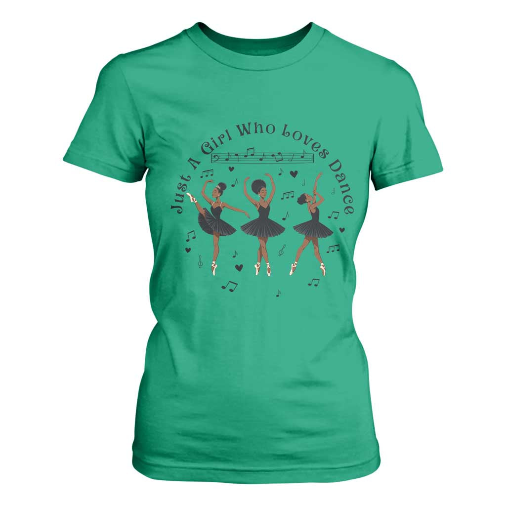 African American Ballet Dancer T Shirt For Women Just A Girl Who Loves Dance - African Pride