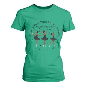 African American Ballet Dancer T Shirt For Women Just A Girl Who Loves Dance - African Pride
