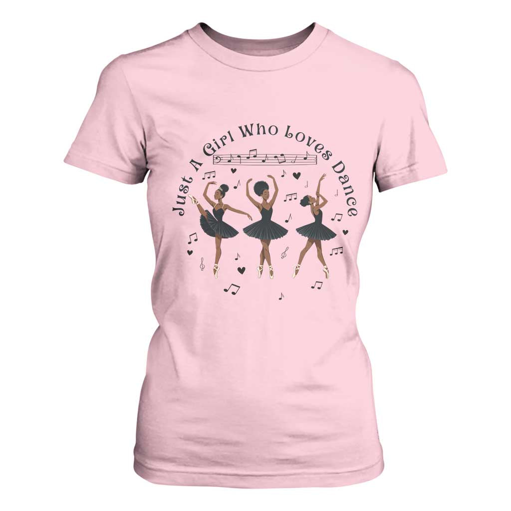 African American Ballet Dancer T Shirt For Women Just A Girl Who Loves Dance - African Pride