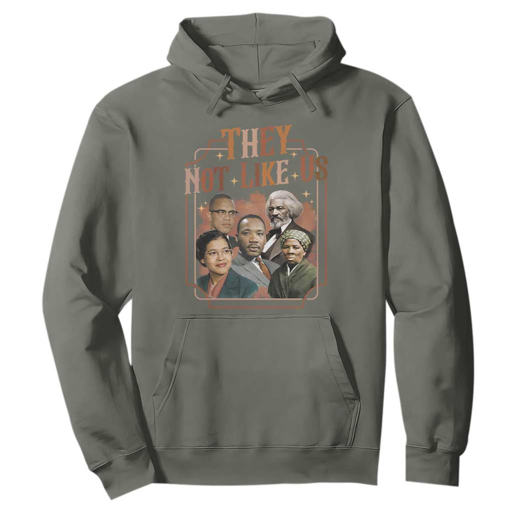 They Not Like Us Hoodie African American History Leaders