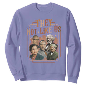 They Not Like Us Sweatshirt African American History Leaders