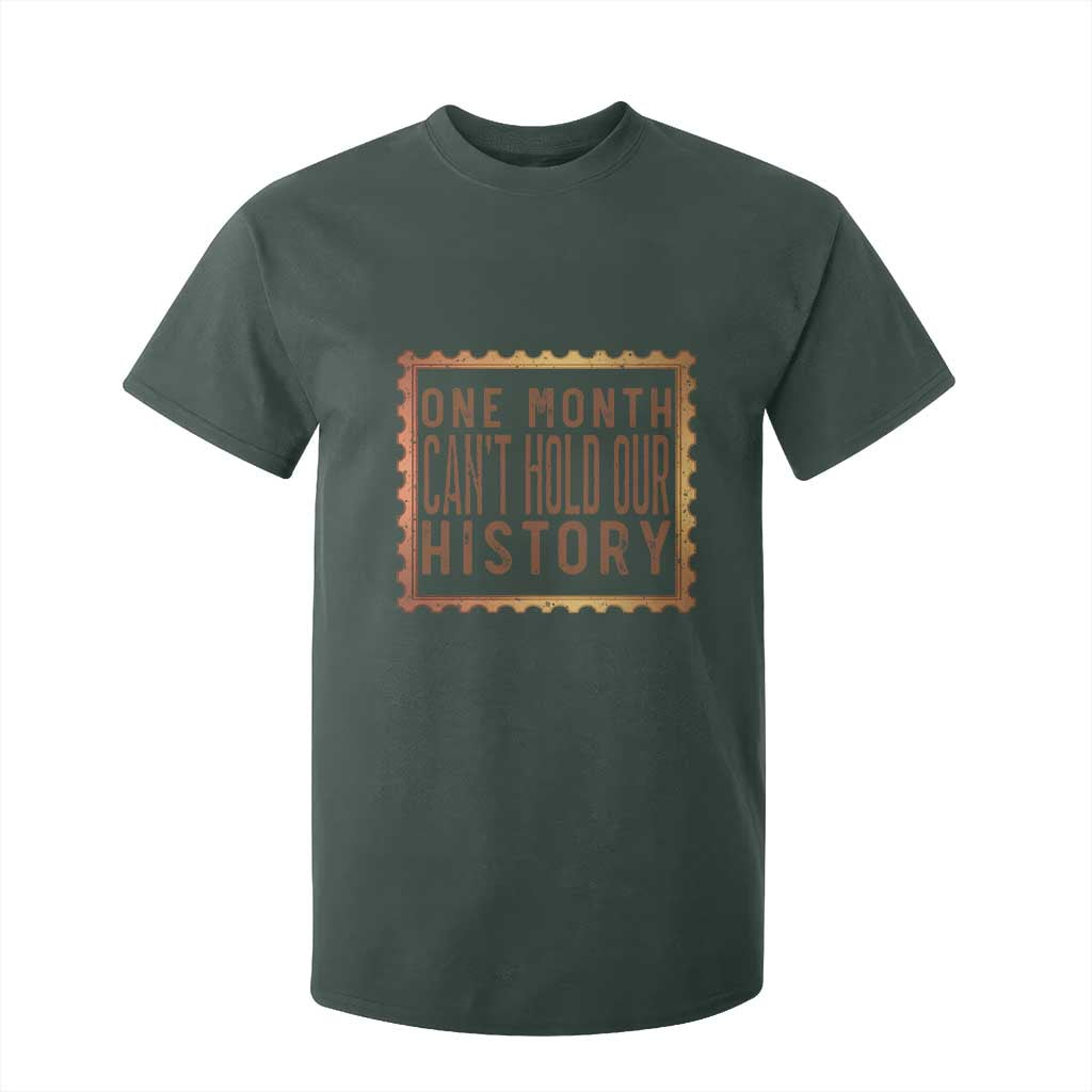 One Month Cannot Hold Our History T Shirt For Kid African American Gift