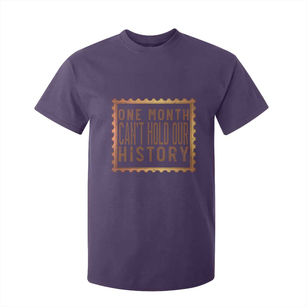 One Month Cannot Hold Our History T Shirt For Kid African American Gift