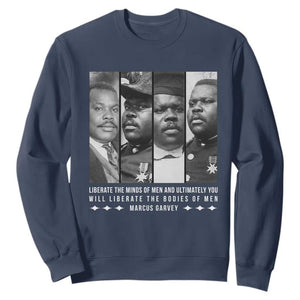 Marcus Garve Quote Sweatshirt Liberate The Minds Of Men