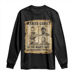 Vintage Marcus Garvey Long Sleeve Shirt Up You Mighty Race Quote