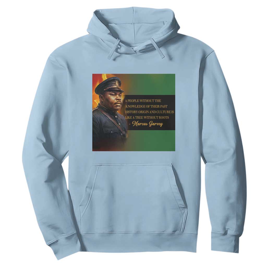 Marcus Garvey Pan African Flag Hoodie A People Without Knowledge Of Their Past Quote