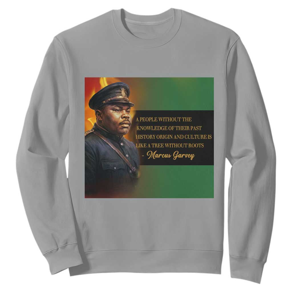 Marcus Garvey Pan African Flag Sweatshirt A People Without Knowledge Of Their Past Quote