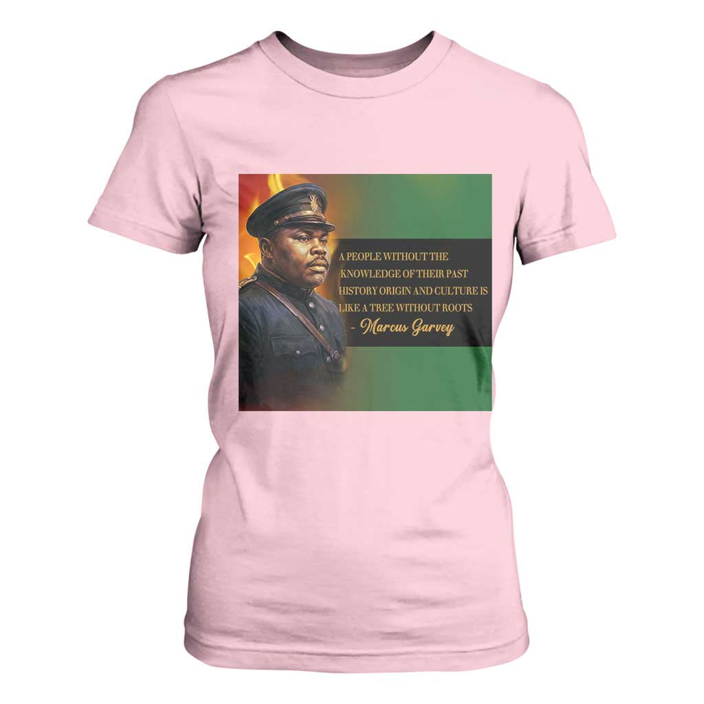 Marcus Garvey Pan African Flag T Shirt For Women A People Without Knowledge Of Their Past Quote