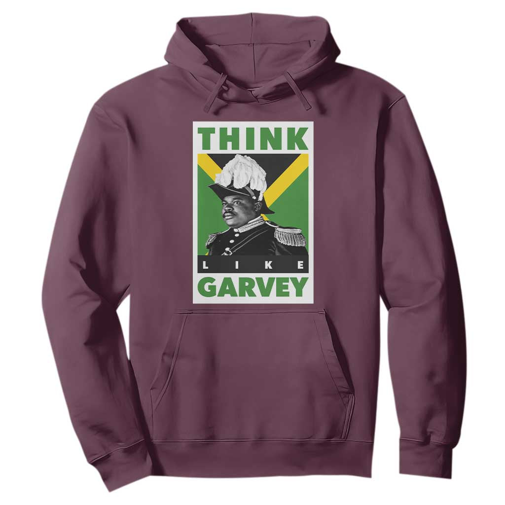 Pan Africanism Think Like Garvey Hoodie Marcus Garvey Jamaica Flag