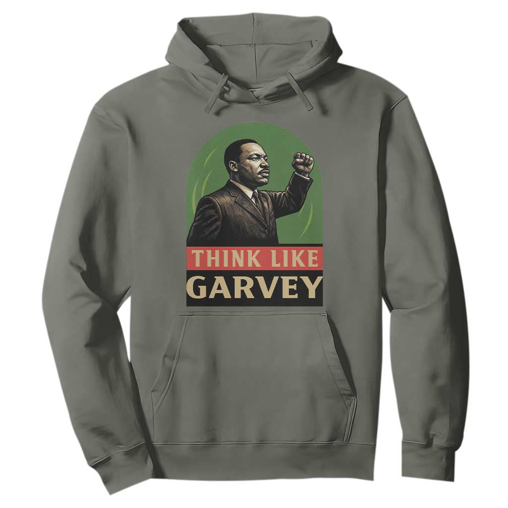 Think Like Garvey Hoodie Civil Rights Leader Gift