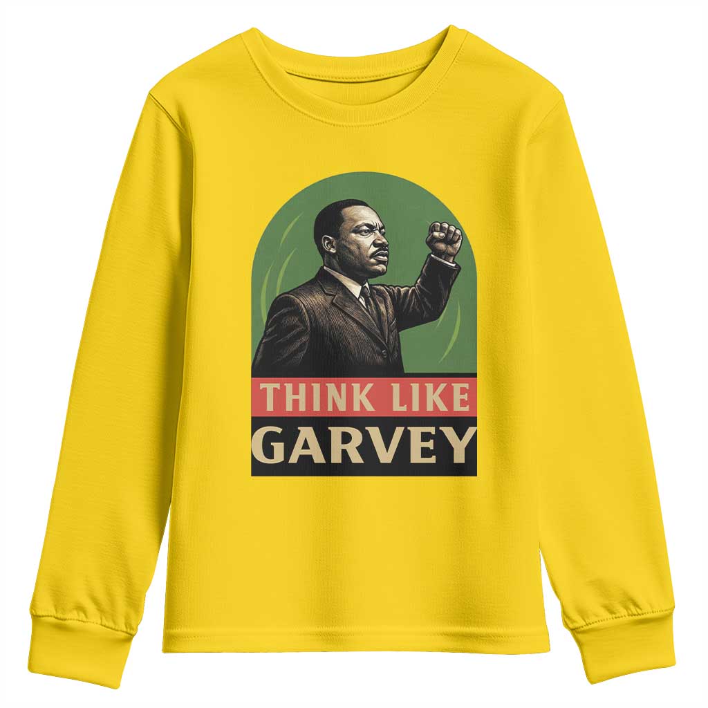 Think Like Garvey Youth Sweatshirt Civil Rights Leader Gift