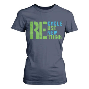 Recycle Reuse Renew Rethink T Shirt For Women Earth Day