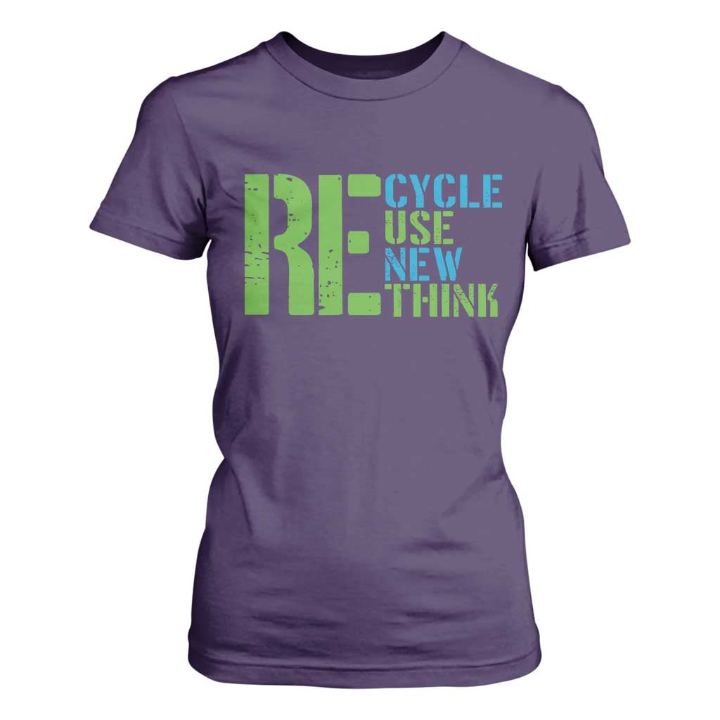 Recycle Reuse Renew Rethink T Shirt For Women Earth Day