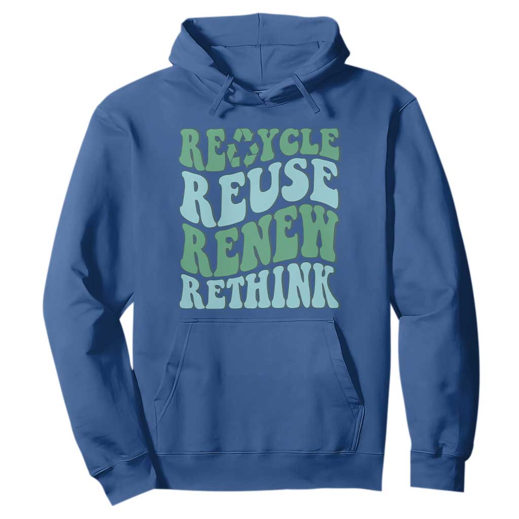 Recycle Reuse Renew Rethink Hoodie Eco Friendly Earth Day