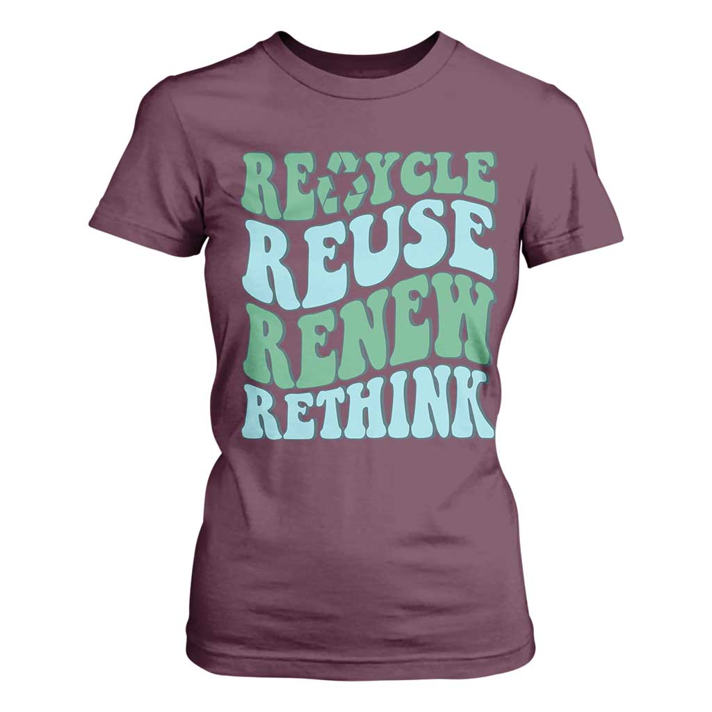 Recycle Reuse Renew Rethink T Shirt For Women Eco Friendly Earth Day