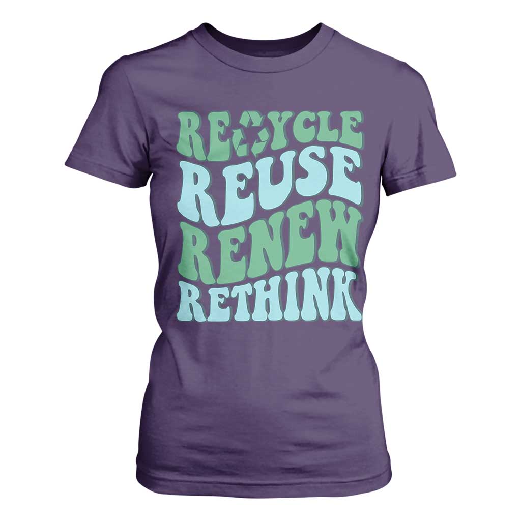 Recycle Reuse Renew Rethink T Shirt For Women Eco Friendly Earth Day