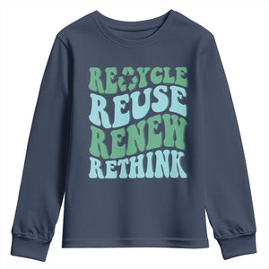 Recycle Reuse Renew Rethink Youth Sweatshirt Eco Friendly Earth Day