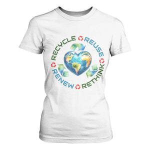 Recycle Reuse Renew Rethink T Shirt For Women Zero Waste Life