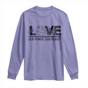 Earth Day 2026 Long Sleeve Shirt Our Power Our Planet