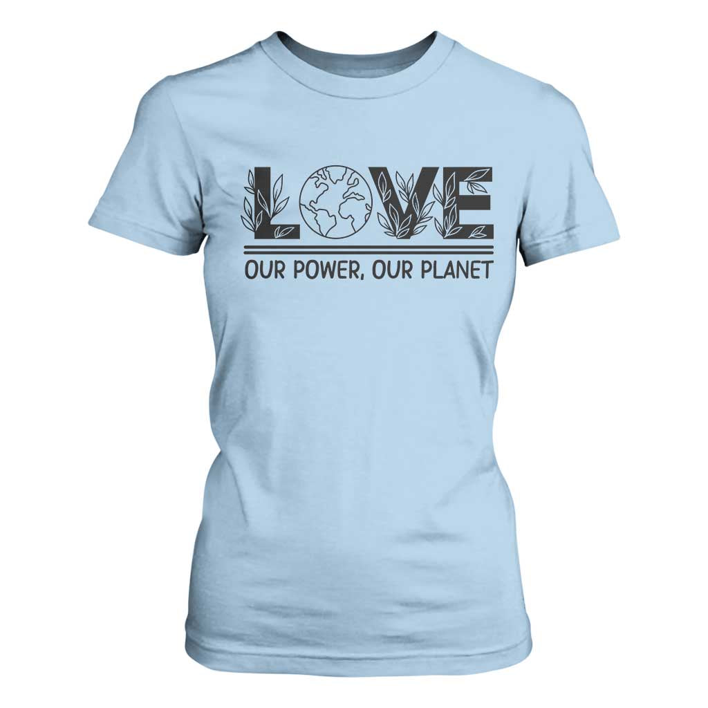 Earth Day 2026 T Shirt For Women Our Power Our Planet