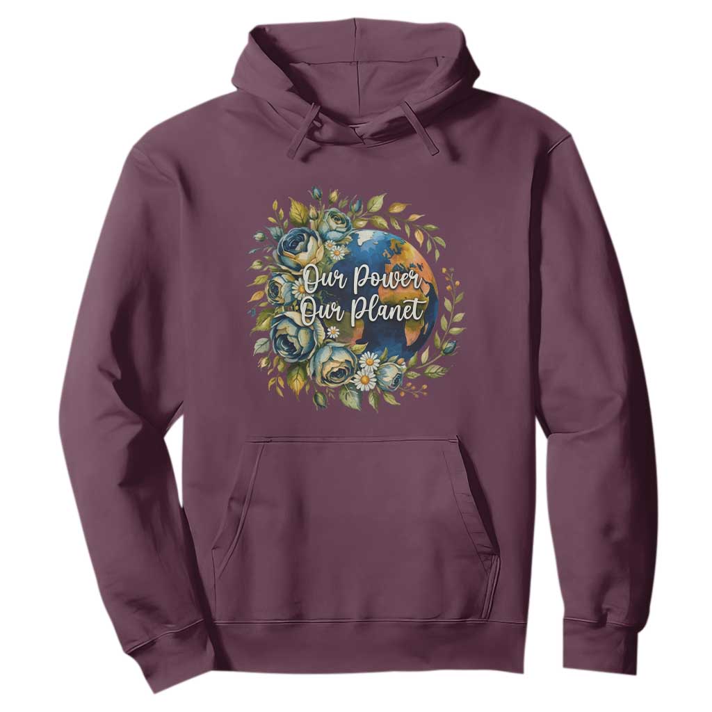 Save The Planet Earth Day Hoodie Our Power Our Planet
