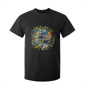Save The Planet Earth Day T Shirt For Kid Our Power Our Planet
