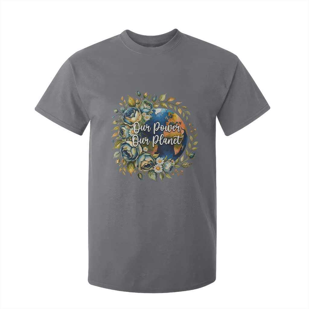 Save The Planet Earth Day T Shirt For Kid Our Power Our Planet