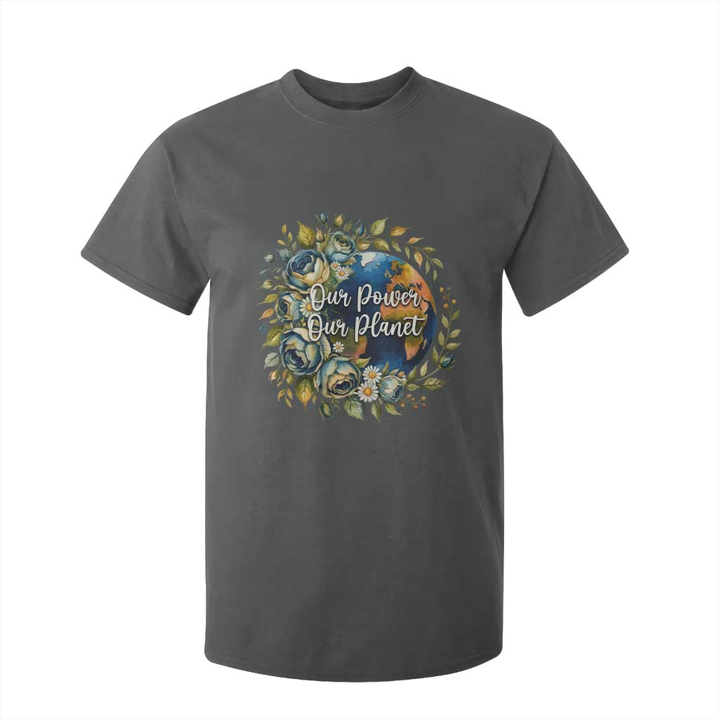 Save The Planet Earth Day T Shirt For Kid Our Power Our Planet