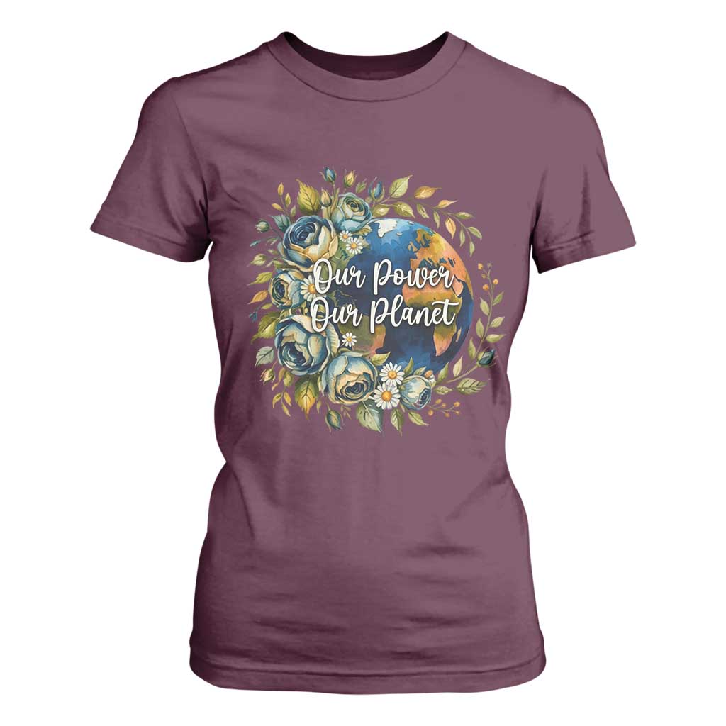 Save The Planet Earth Day T Shirt For Women Our Power Our Planet