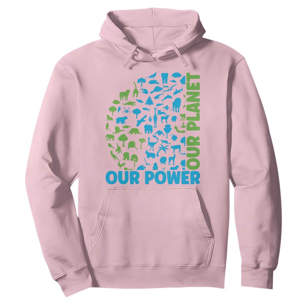 Earth Day Environmental Activism Hoodie Our Power Our Planet