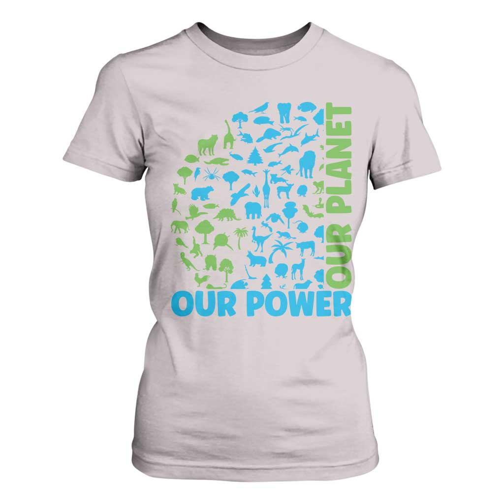 Earth Day Environmental Activism T Shirt For Women Our Power Our Planet