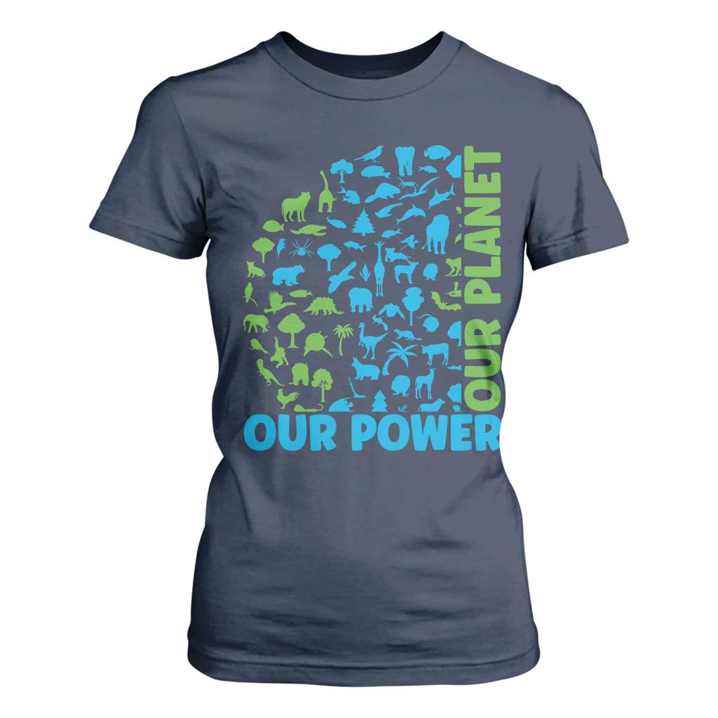 Earth Day Environmental Activism T Shirt For Women Our Power Our Planet