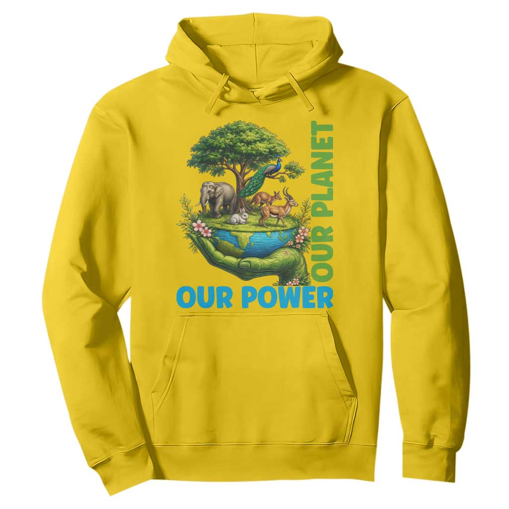 Our Power Our Planet Hoodie Earth Day Nature Lover Gift