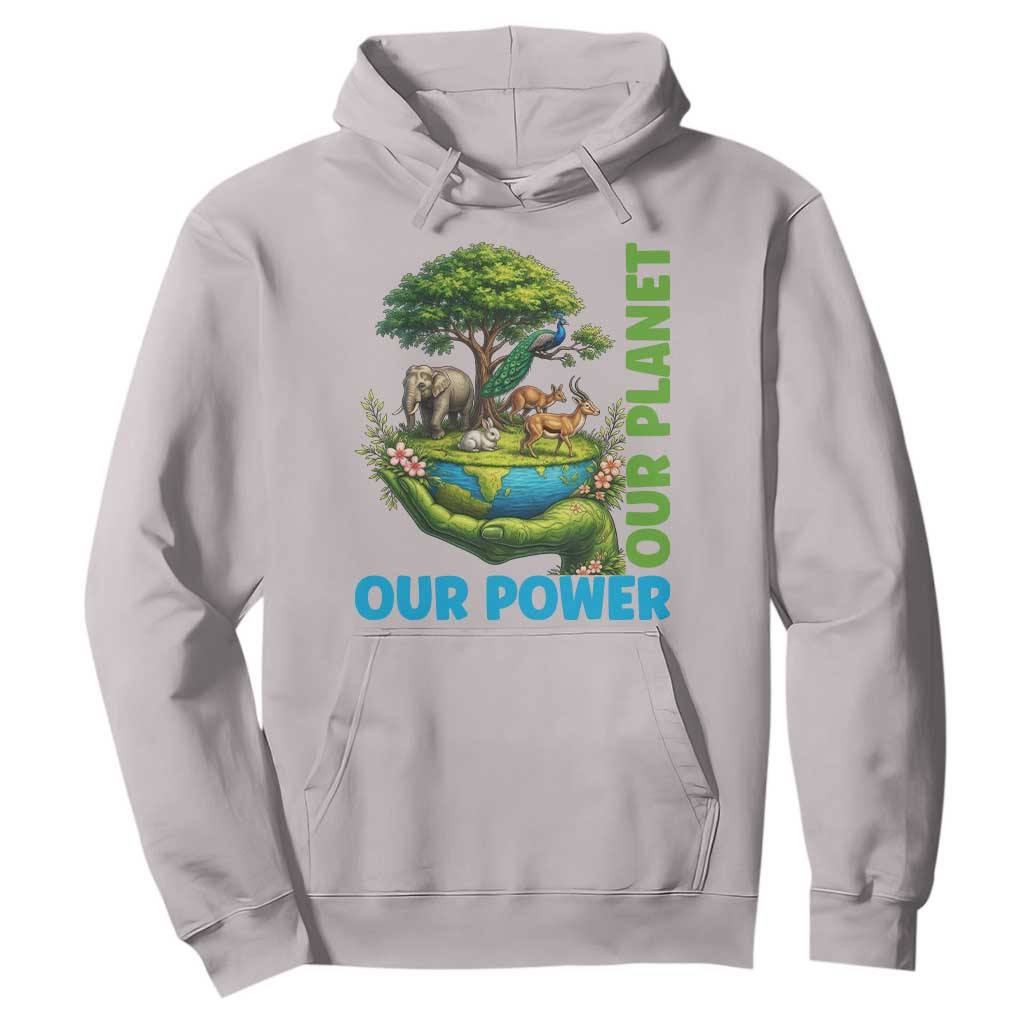 Our Power Our Planet Hoodie Earth Day Nature Lover Gift