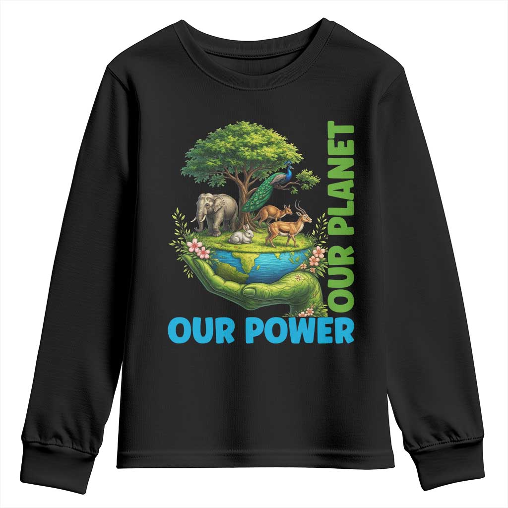 Our Power Our Planet Youth Sweatshirt Earth Day Nature Lover Gift