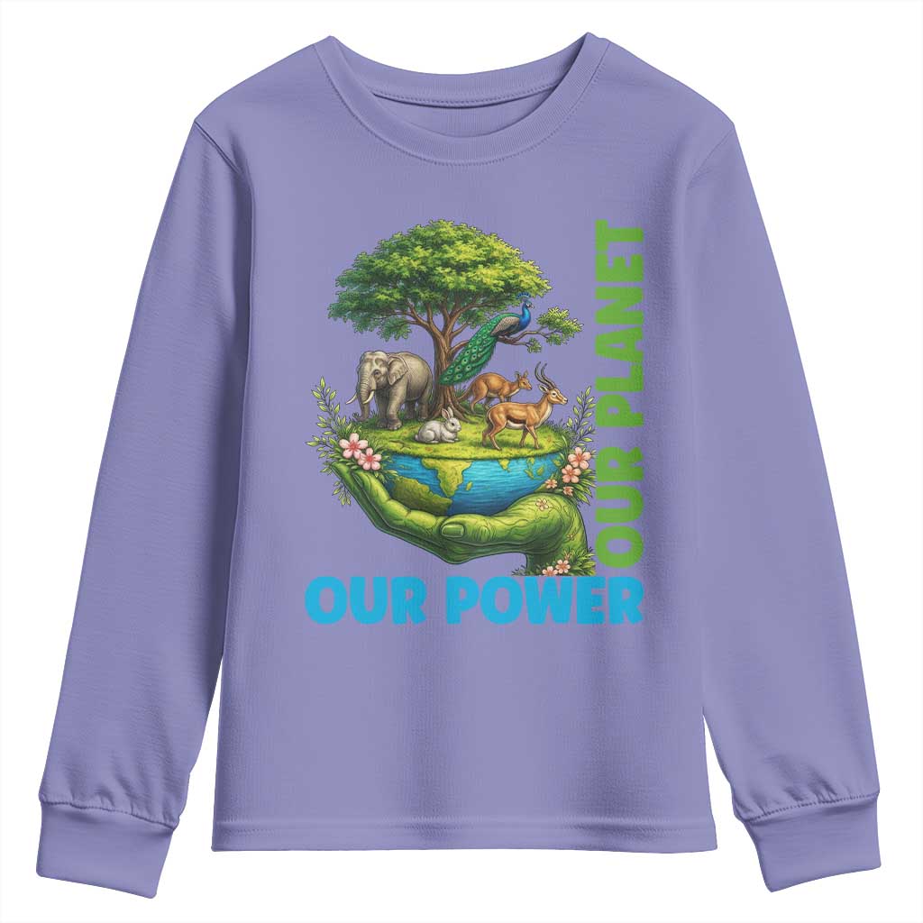 Our Power Our Planet Youth Sweatshirt Earth Day Nature Lover Gift