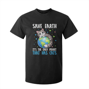 Earth Day T Shirt For Kid Save Earth Its The Only Planet With Cats