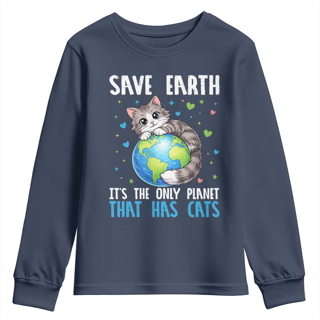 Earth Day Youth Sweatshirt Save Earth Its The Only Planet With Cats