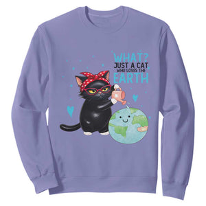 Just A Cat Who Loves The Earth Sweatshirt Earth Day Cat Lover Gift