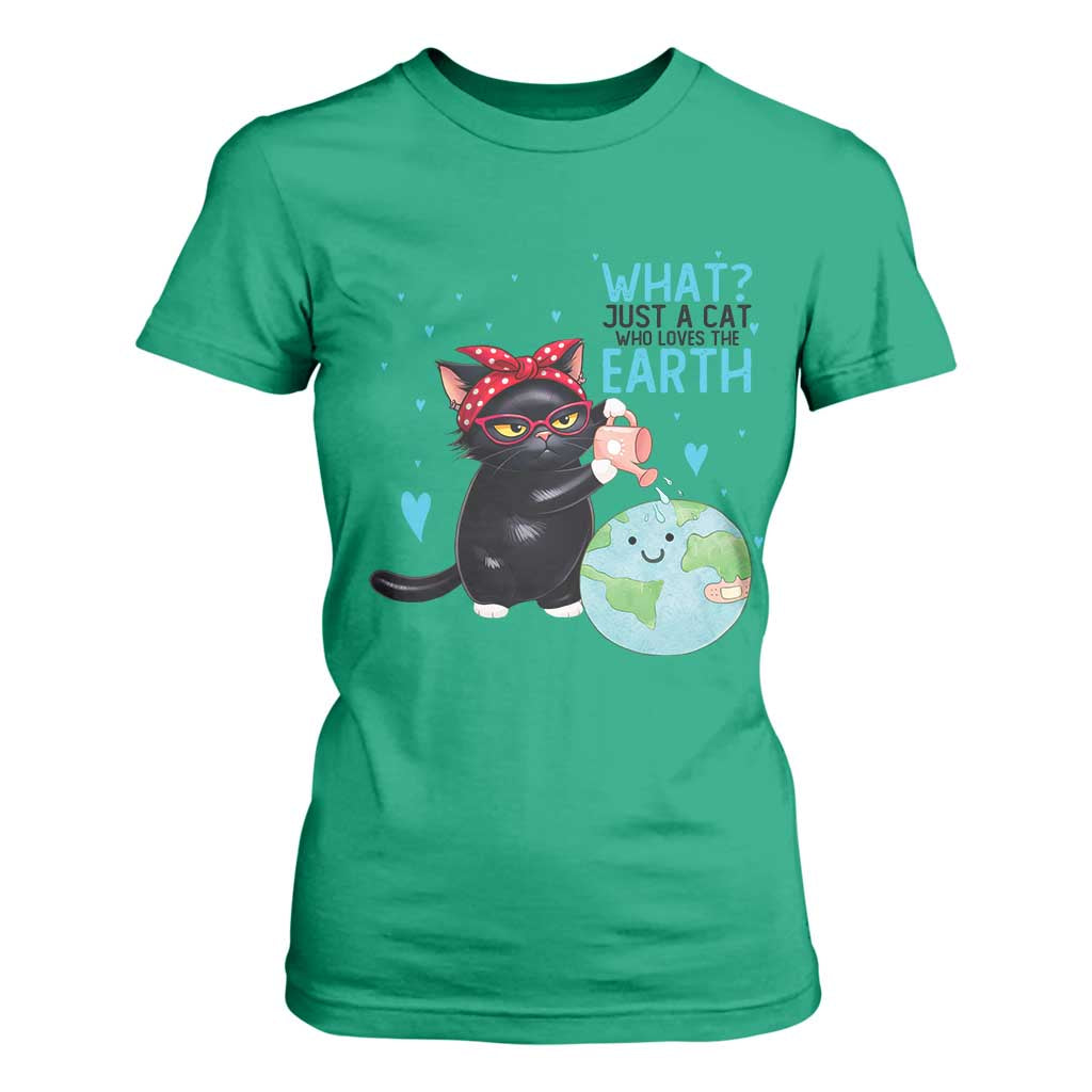 Just A Cat Who Loves The Earth T Shirt For Women Earth Day Cat Lover Gift